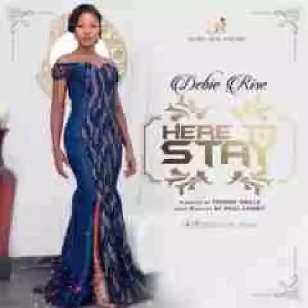 Debie Rise - Here To Stay